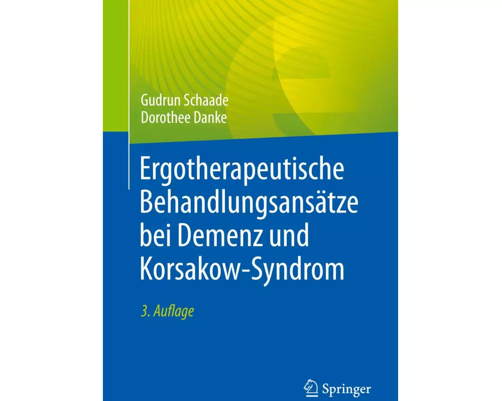 Ergotherapeutische Behandlungsansätze bei Demenz und Korsakow-Syndrom
