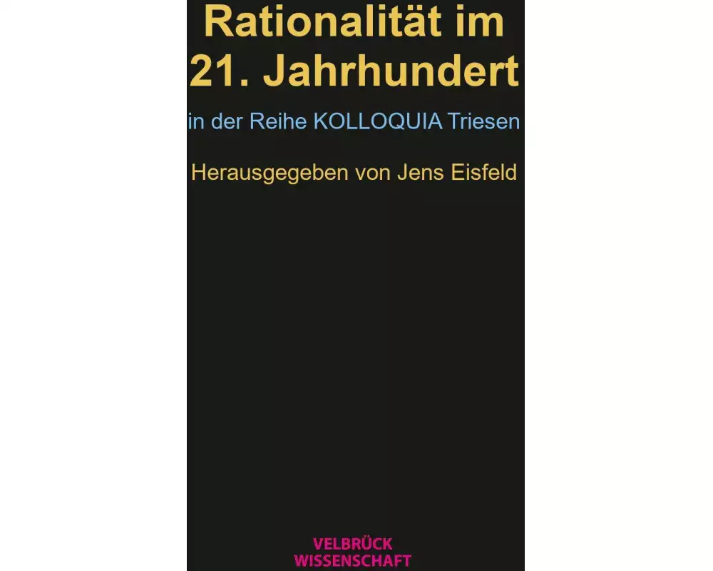 Rationalität im 21. Jahrhundert