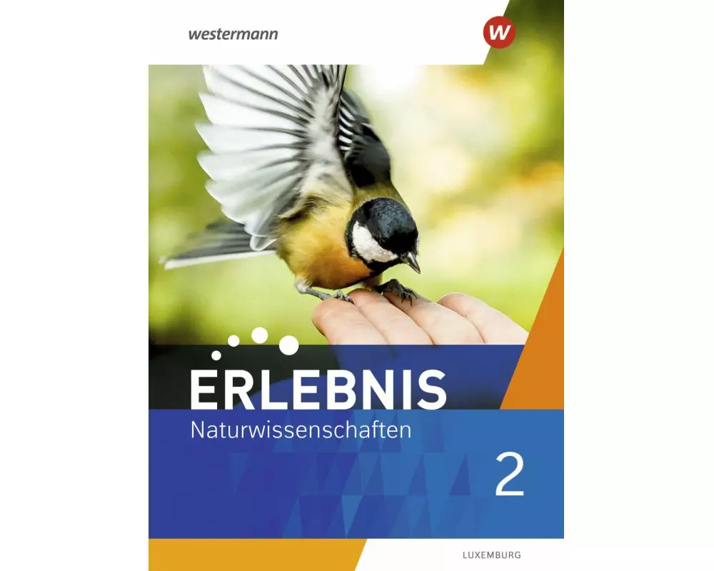 Erlebnis Naturwissenschaften 2. Schulbuch. Für Luxemburg