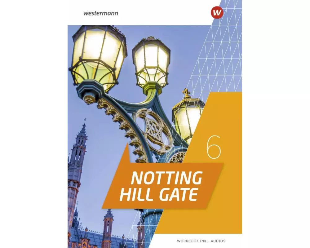 Notting Hill Gate 6. Workbook mit Audio-Download