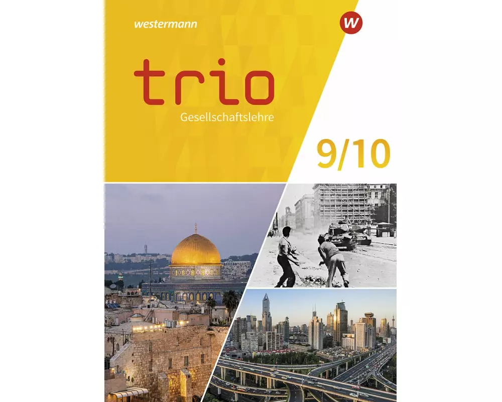 Trio Gesellschaftslehre 9 / 10. Schulbuch. Für Gesamtschulen in Nordrhein-Westfalen