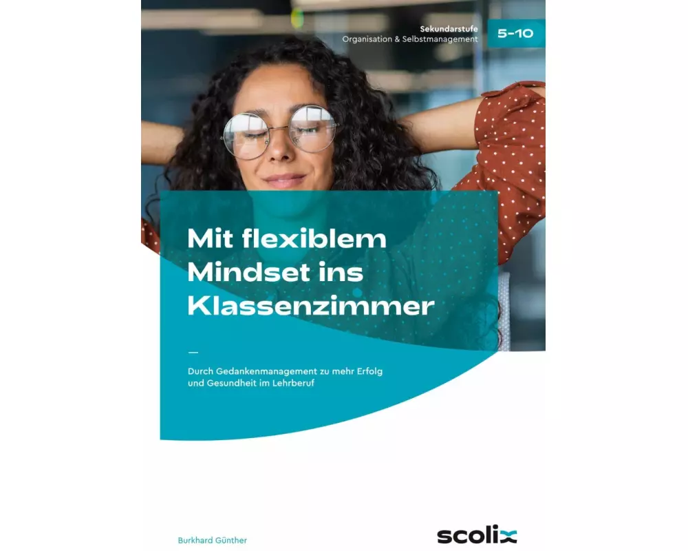 Mit flexiblem Mindset ins Klassenzimmer