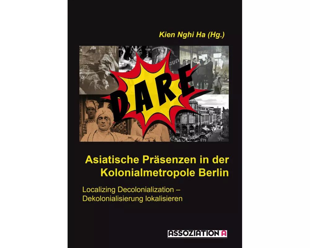 Asiatische Präsenzen in der Kolonialmetropole Berlin