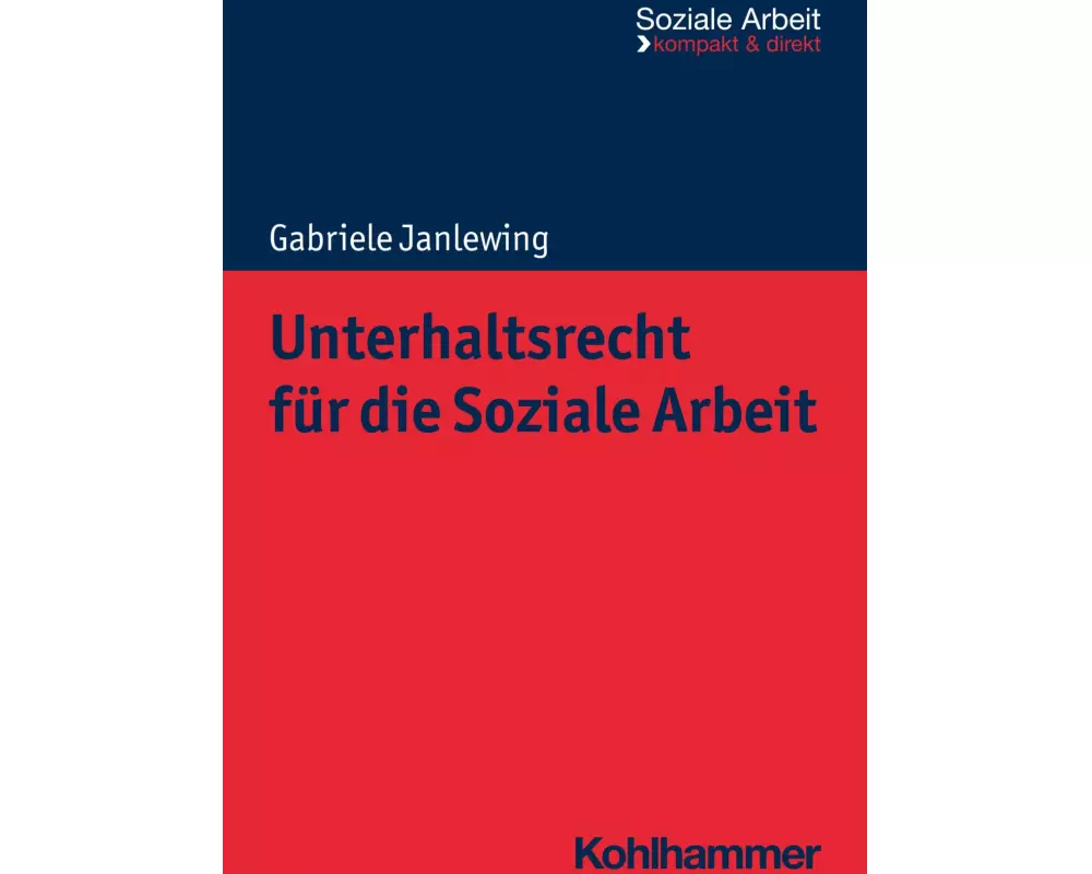 Unterhaltsrecht für die Soziale Arbeit