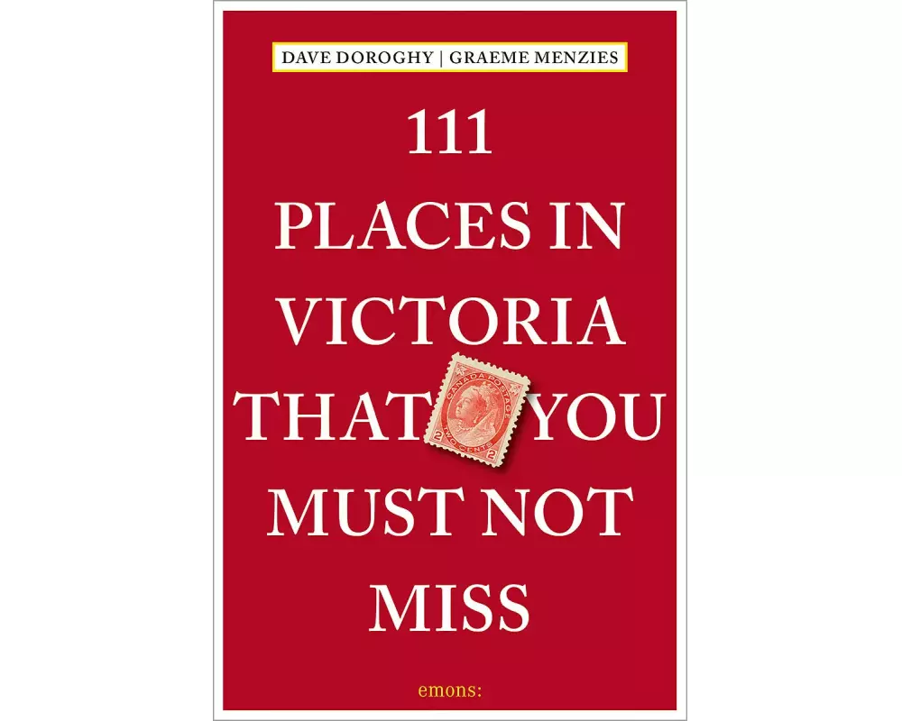 111 Places in Victoria That You Must Not Miss