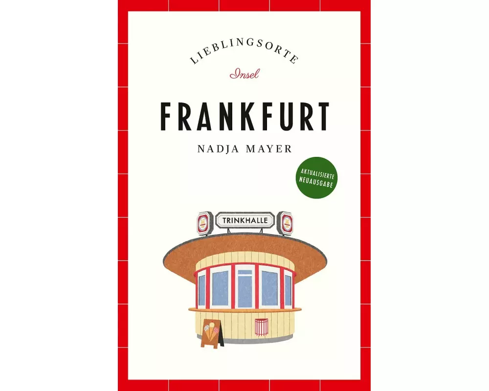 Frankfurt Reiseführer LIEBLINGSORTE