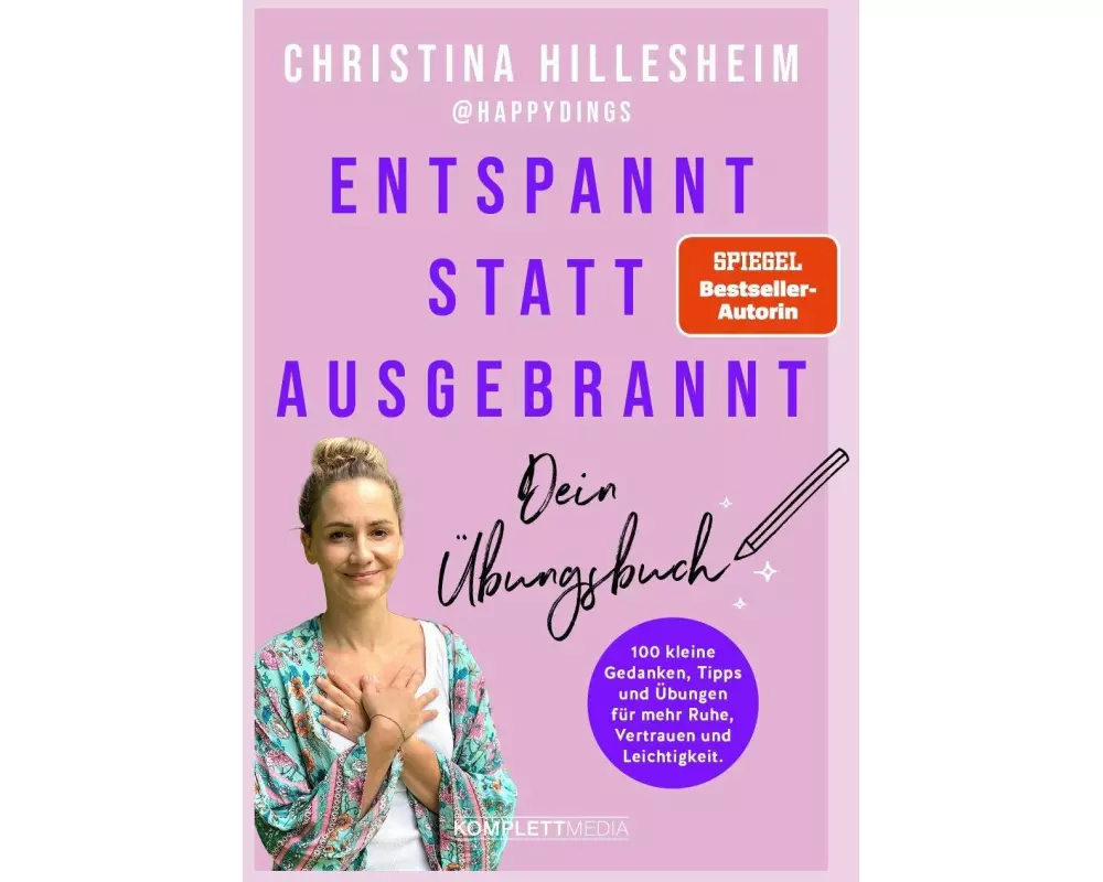 Entspannt statt ausgebrannt – Dein Übungsbuch