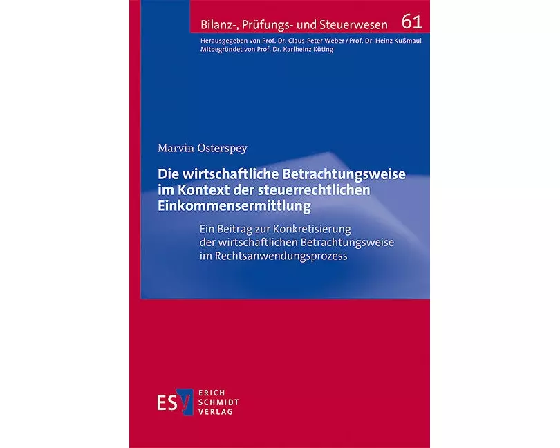 Die wirtschaftliche Betrachtungsweise im Kontext der steuerrechtlichen Einkommensermittlung
