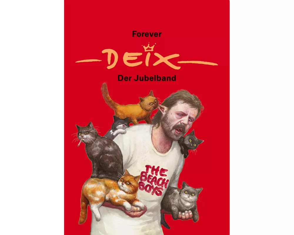 Forever Deix - der Jubelband
