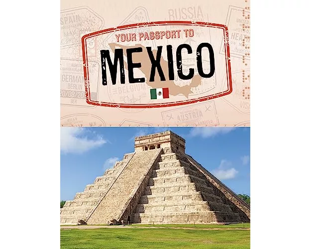 Your Passport to Mexico