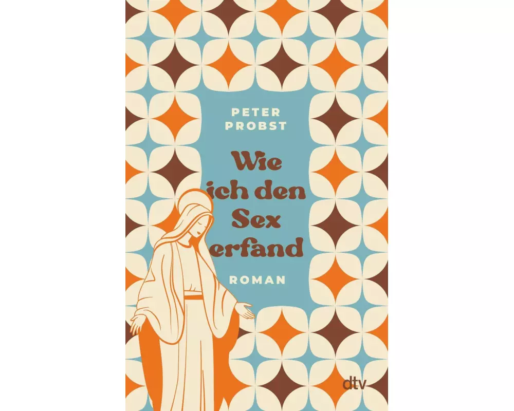 Wie ich den Sex erfand