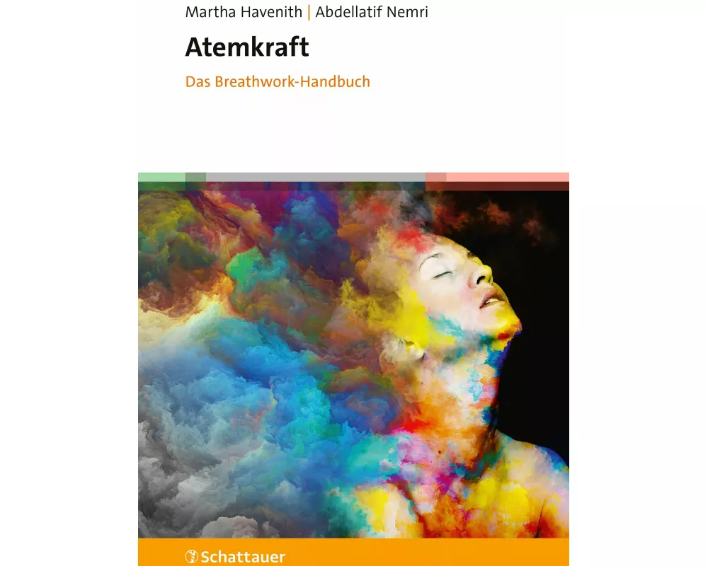 Atemkraft - Das Breathwork-Handbuch