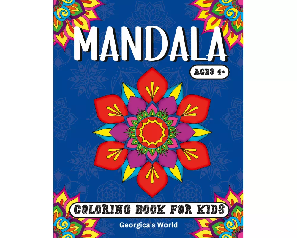 Mandala Coloring Book for Kids Ages 4+ Years