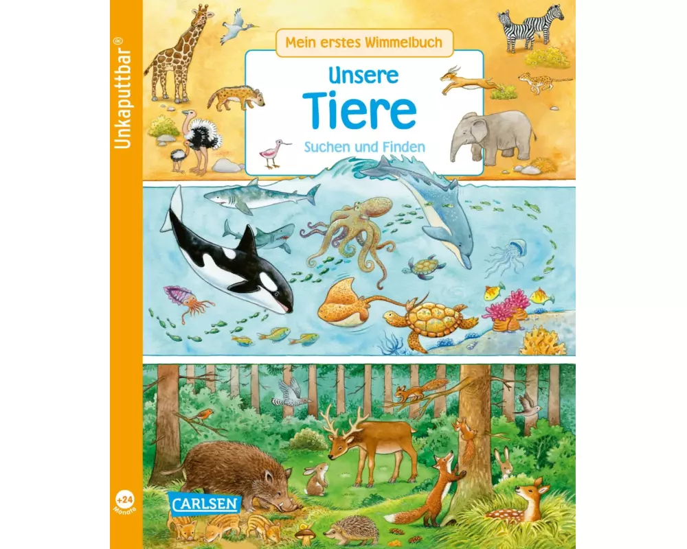 Unkaputtbar: Mein erstes Wimmelbuch: Unsere Tiere
