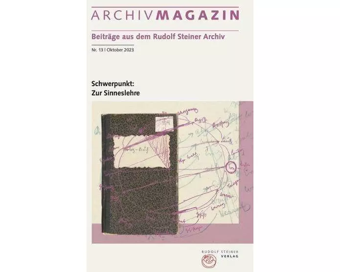 ARCHIVMAGAZIN. Beiträge aus dem Rudolf Steiner Archiv
