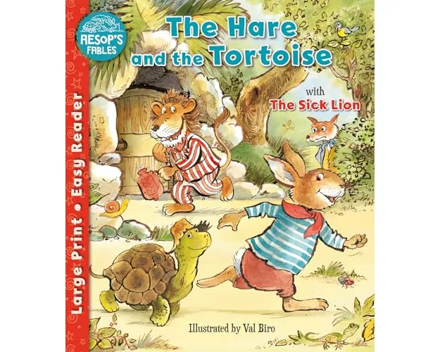 The Hare and the Tortoise & The Sick Lion