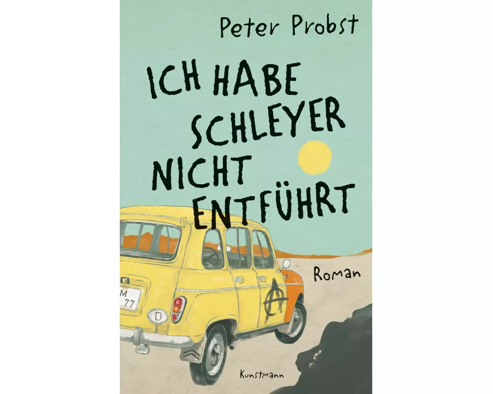 Ich habe Schleyer nicht entführt