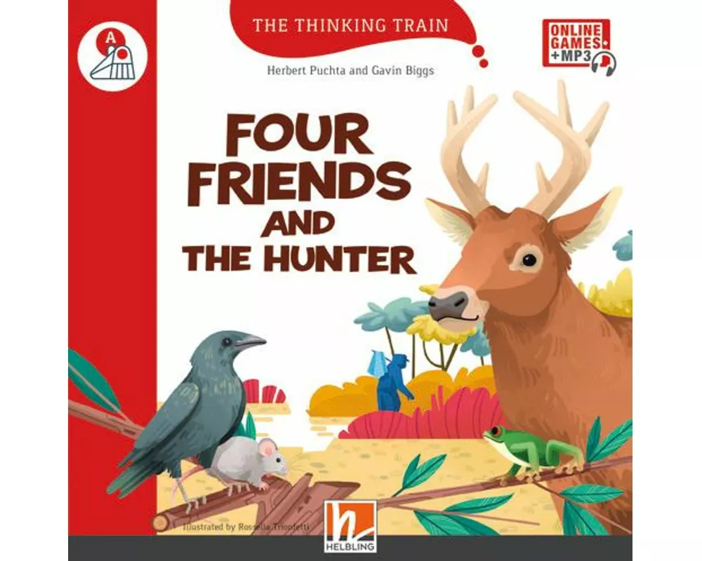 The Thinking Train, Level a / Four Friends and the Hunter, mit Online-Code