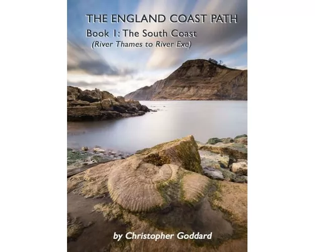 The England Coast Path - Book 1: The South Coast