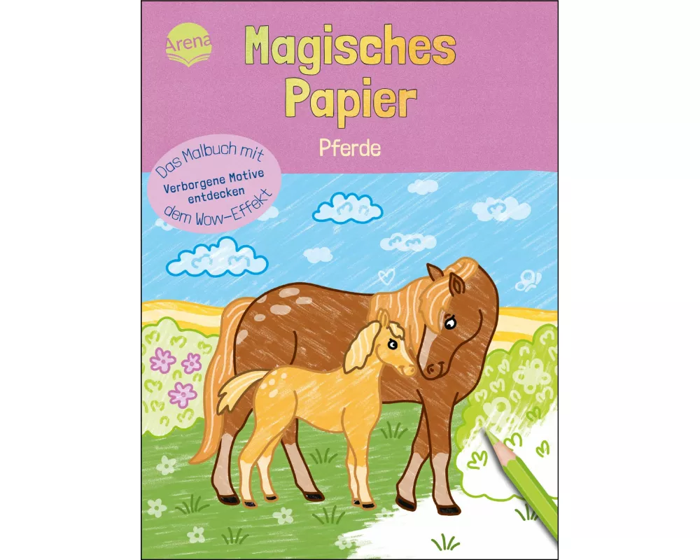 Magisches Papier – Das Malbuch mit dem Wow-Effekt. Pferde