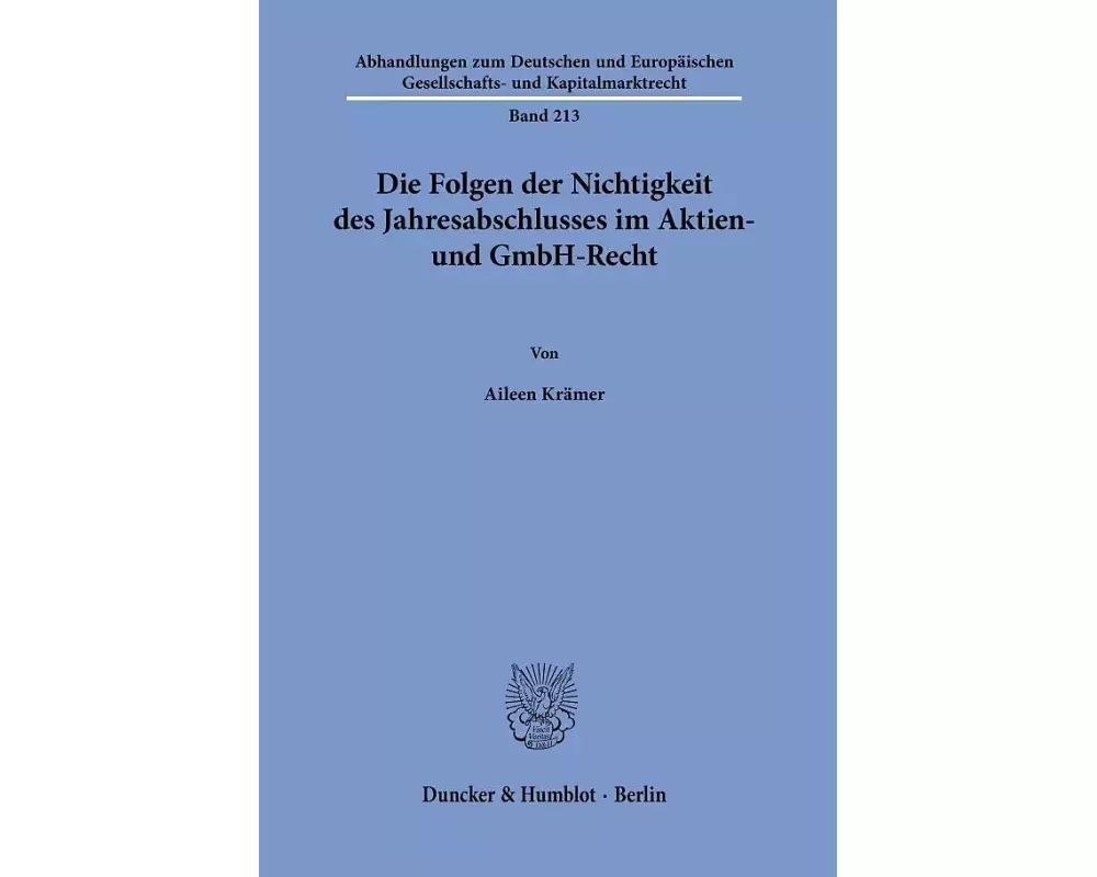 Die Folgen der Nichtigkeit des Jahresabschlusses im Aktien- und GmbH-Recht