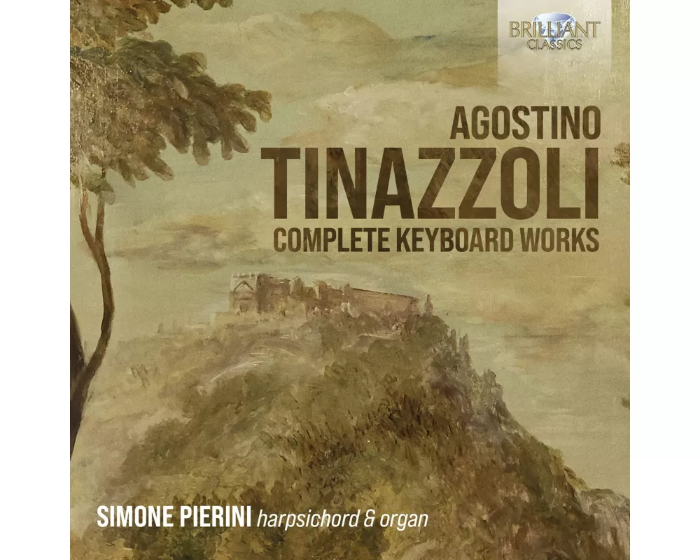 Tinazzoli:Complete Keyboard Works