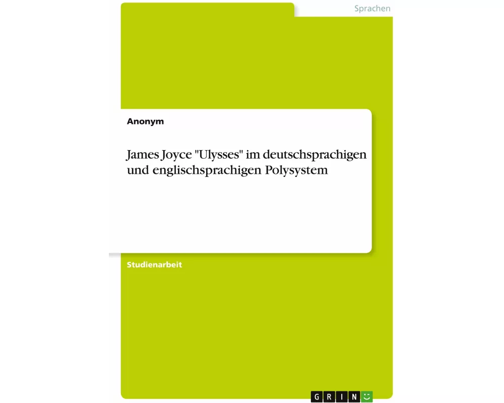 James Joyce "Ulysses" im deutschsprachigen und englischsprachigen Polysystem