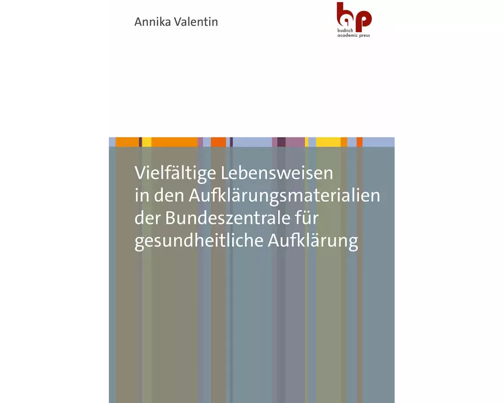 Vielfältige Lebensweisen in den Aufklärungsmaterialien der Bundeszentrale für gesundheitliche Aufklärung