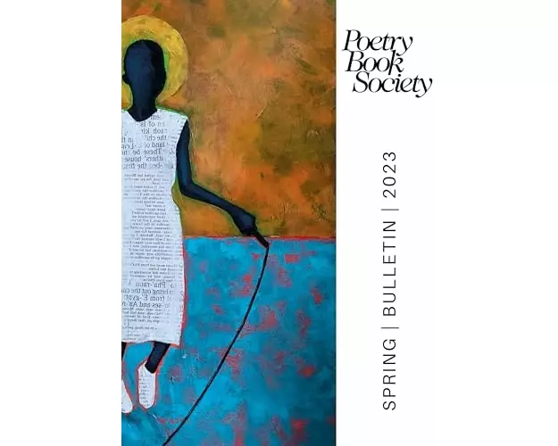 Poetry Book Society Spring 2023 Bulletin
