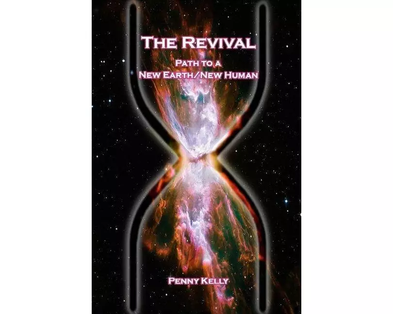 The Revival: Path to a New Earth/New Human