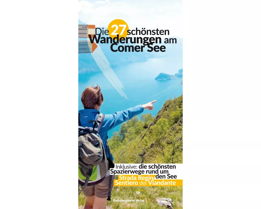 Die 27 schönsten Wanderungen am Comer See