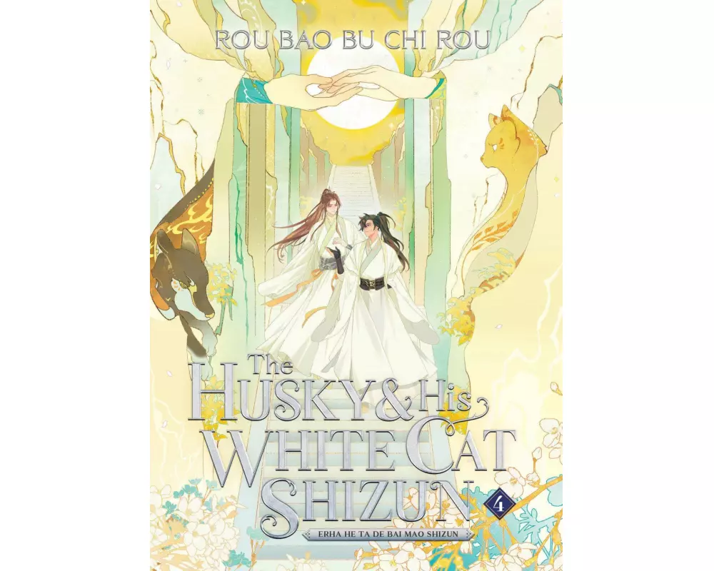 The Husky and His White Cat Shizun: Erha He Ta De Bai Mao Shizun (Novel) Vol. 4