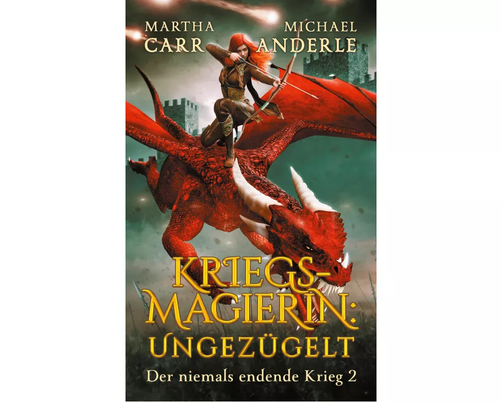 Kriegsmagierin: Ungezügelt