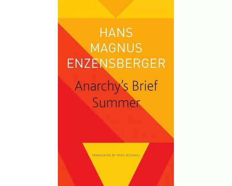 Anarchy's Brief Summer