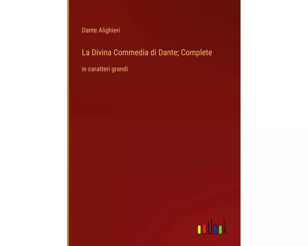 La Divina Commedia di Dante; Complete