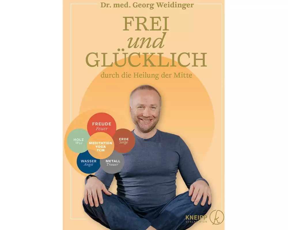 Frei und glücklich durch die Heilung der Mitte