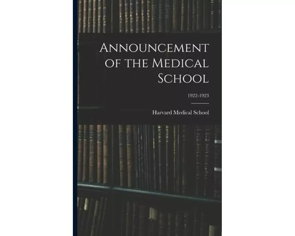Announcement of the Medical School; 1922-1923