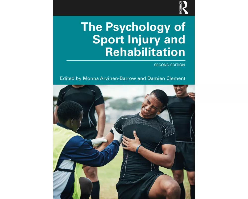 The Psychology of Sport Injury and Rehabilitation