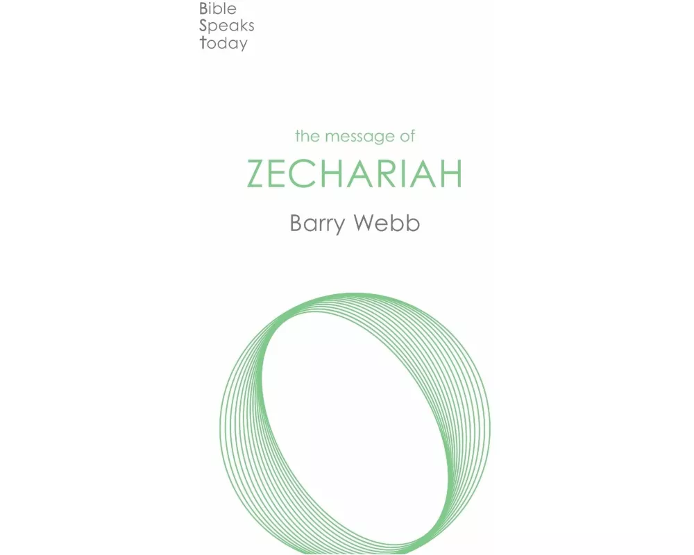 The Message of Zechariah