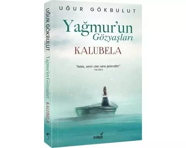 Yagmur`un Gözyaslari - Kalubela