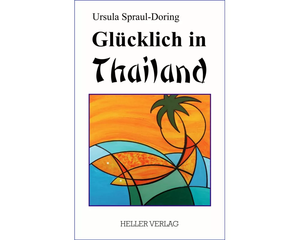 Glücklich in Thailand