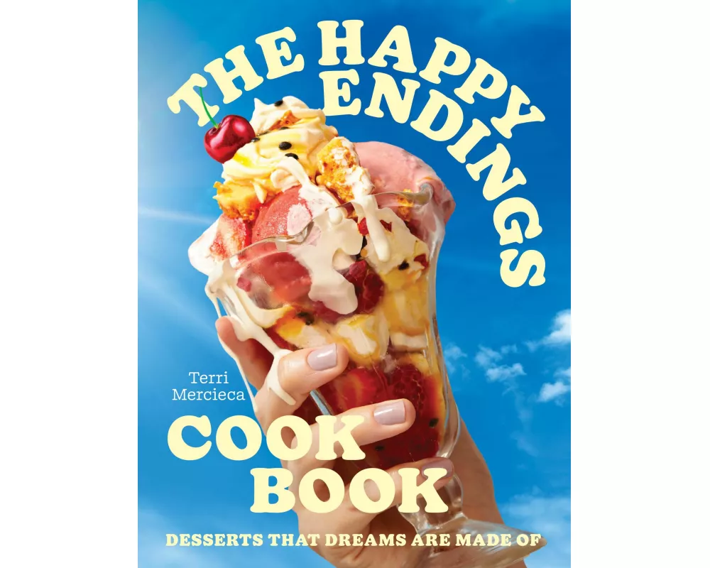 The Happy Endings Cookbook