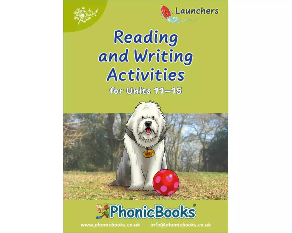 Phonic Books Dandelion Launchers Reading and Writing Activities Units 11-15