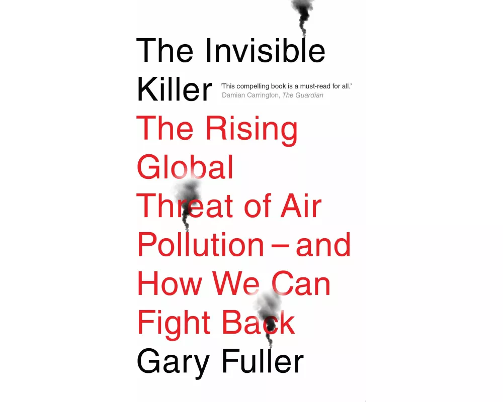 The Invisible Killer