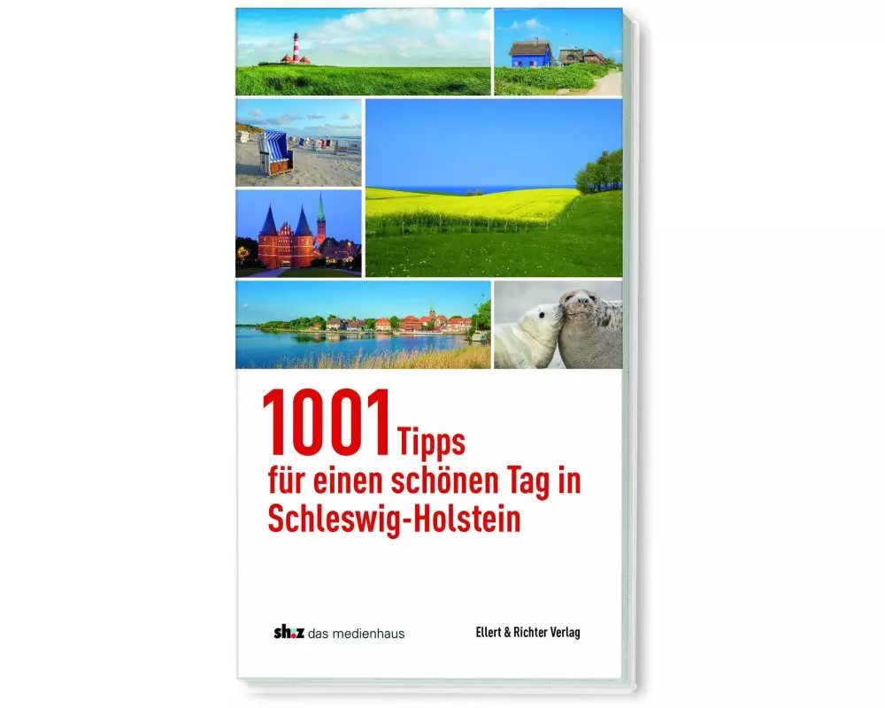 1001 Tipps für einen schönen Tag in Schleswig-Holstein