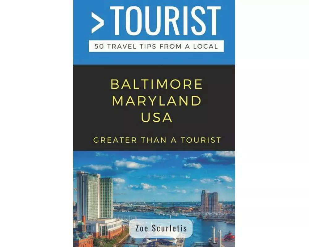Greater Than a Tourist- Baltimore Maryland USA