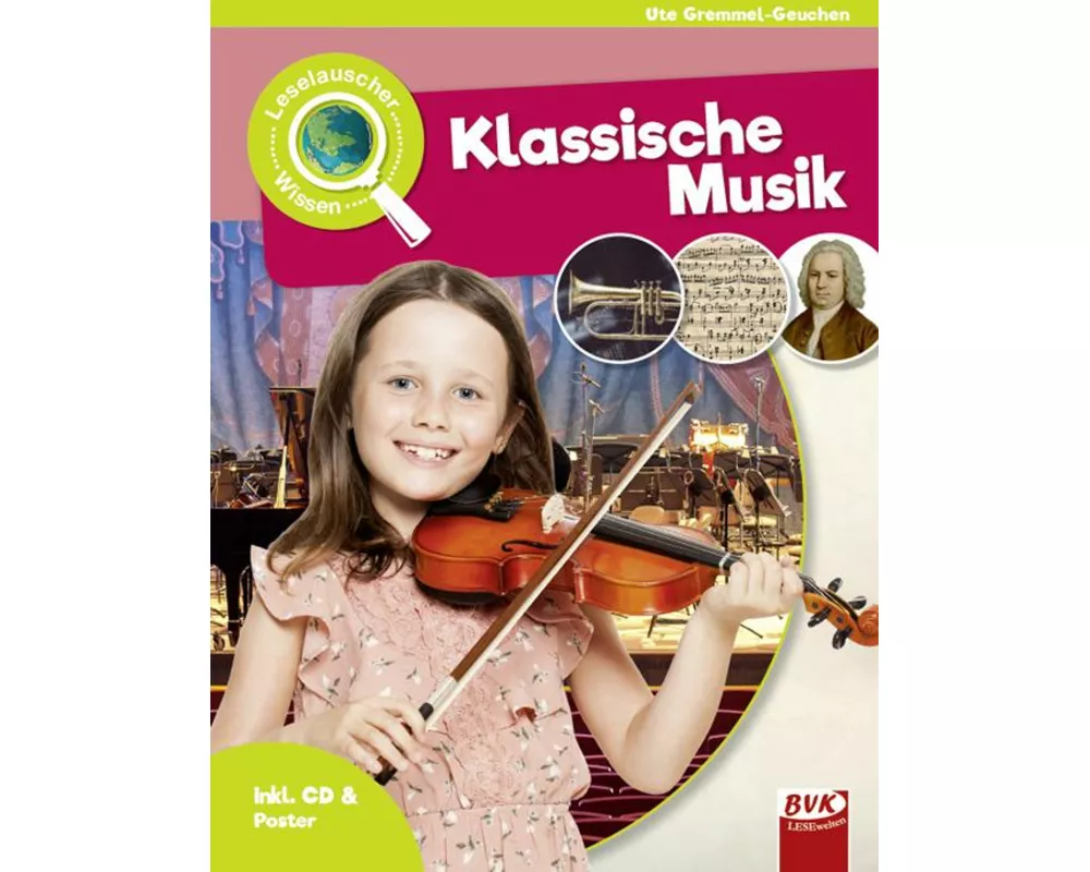 Leselauscher Wissen: Klassische Musik (inkl. CD)