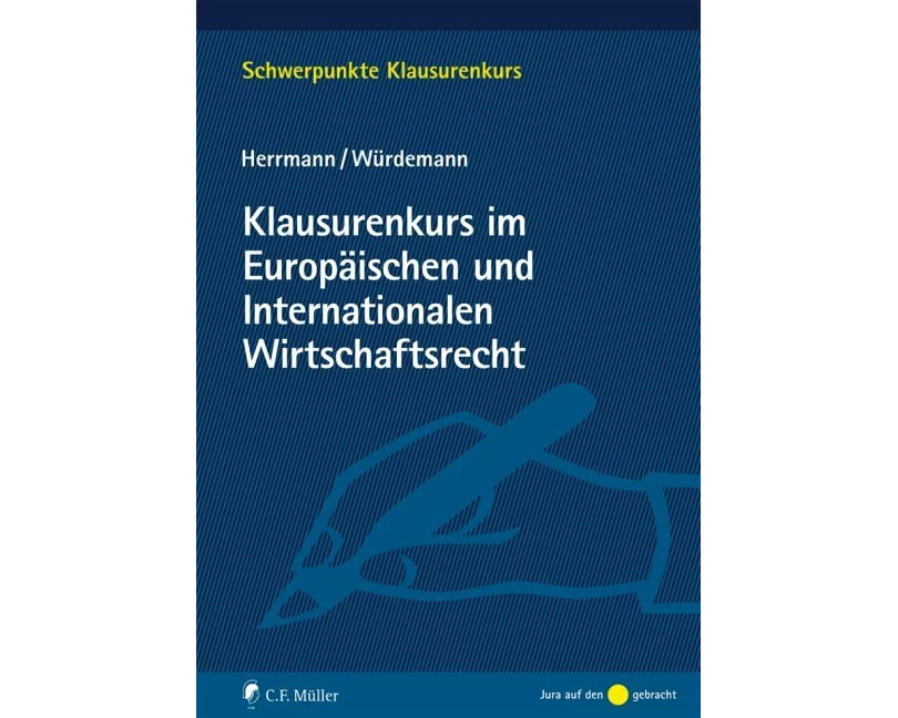Klausurenkurs im Europäischen und Internationalen Wirtschaftsrecht