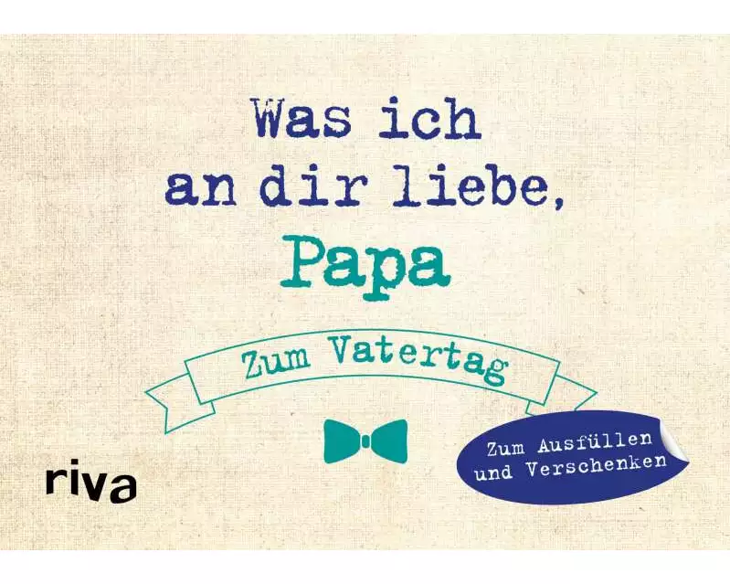 Was ich an dir liebe, Papa – Zum Vatertag