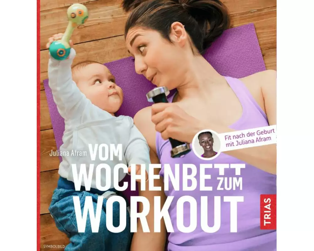Vom Wochenbett zum Workout